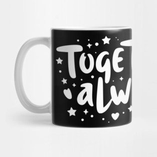 Together Always Mug