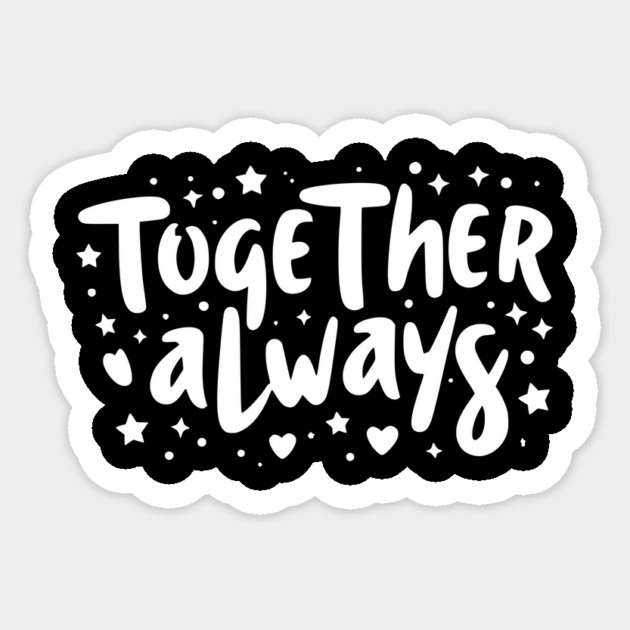 Together Always Sticker by Frank Ring