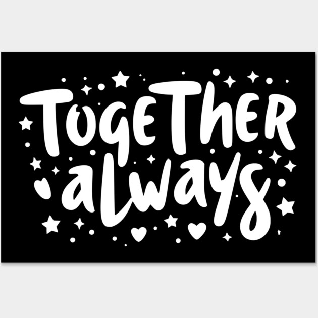 Together Always Wall Art by Frank Ring