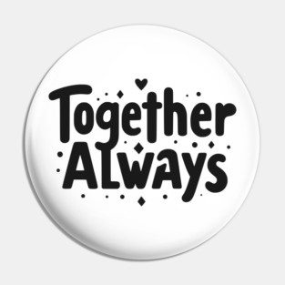 Together Always Pin
