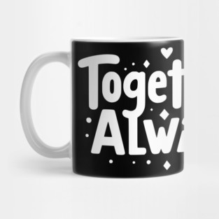 Together Always Mug