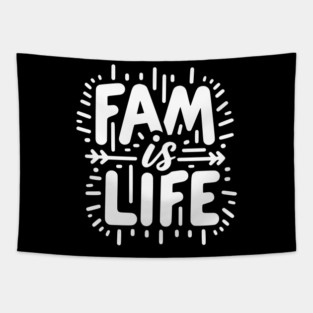 Fam is Life Tapestry