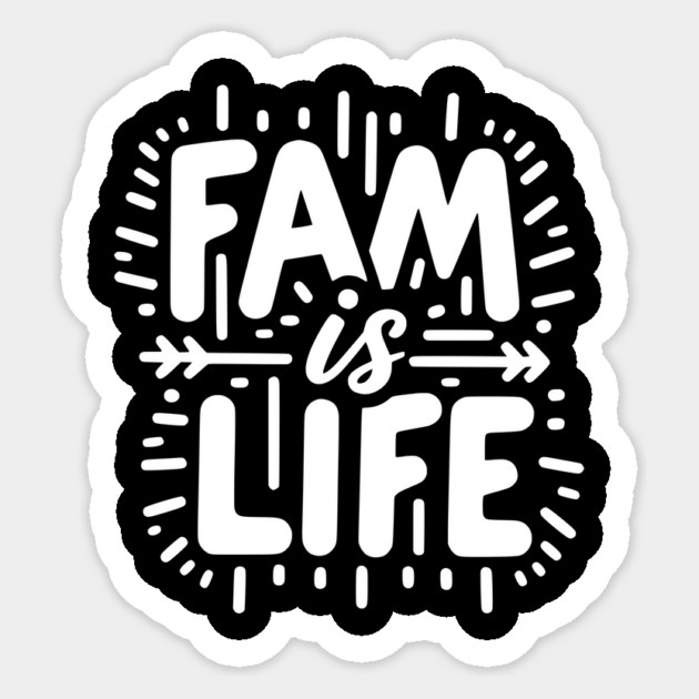 Fam is Life Sticker by Frank Ring