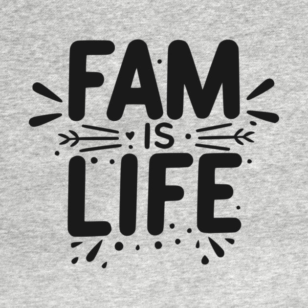 Fam is Life by Frank Ring