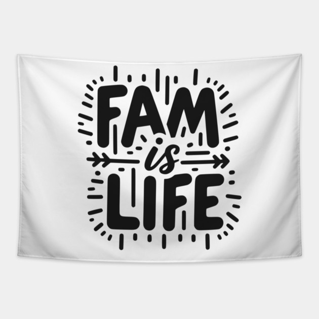 Fam is Life Tapestry by Frank Ring