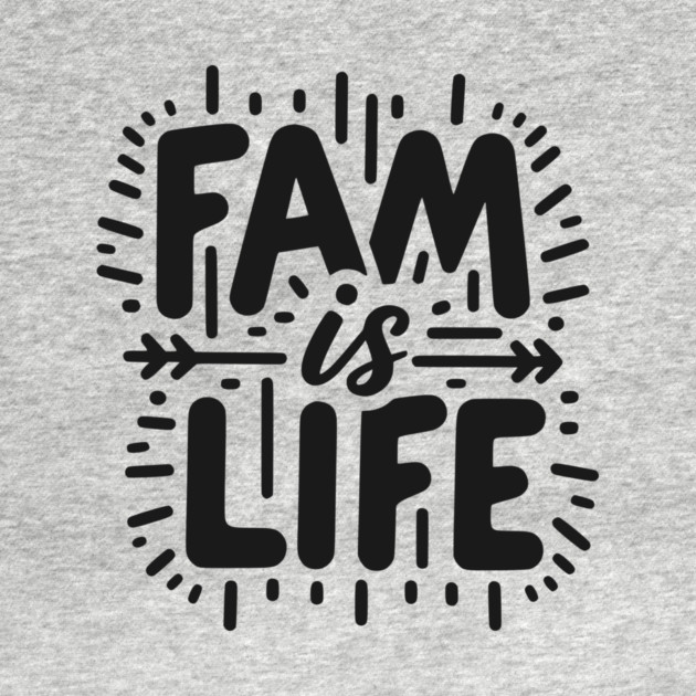 Fam is Life by Frank Ring