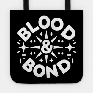 Blood and Bond Tote
