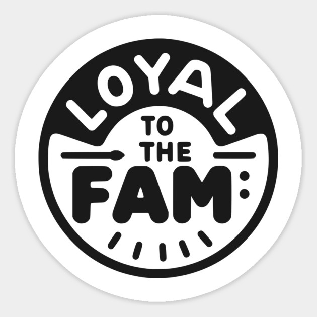 Loyal to the Fam Magnet by Frank Ring