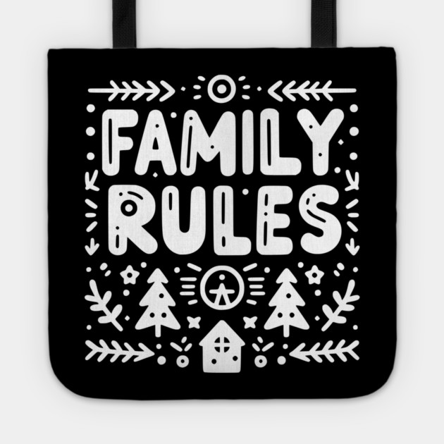 Family Rules Tote by Frank Ring