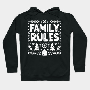 Family Rules Hoodie