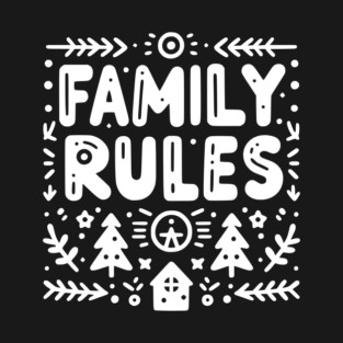 Family Rules T-Shirt