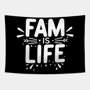 Fam is Life Tapestry