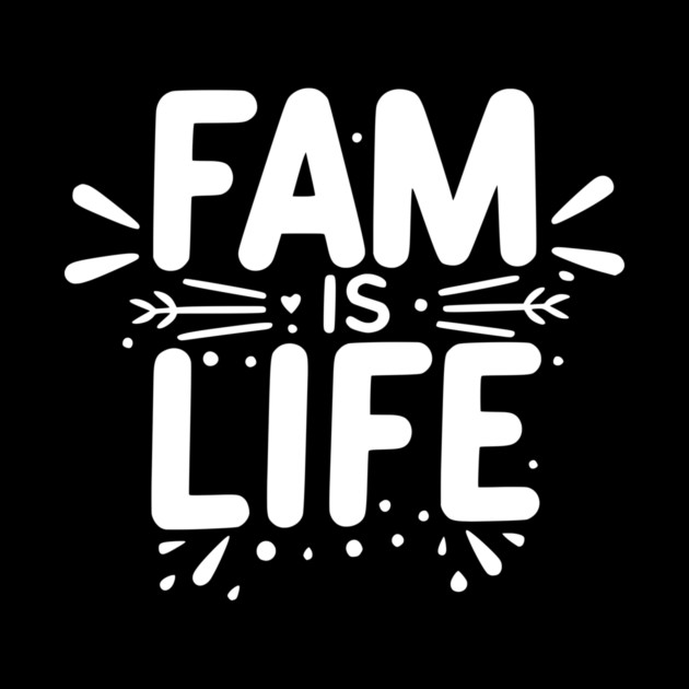 Fam is Life by Frank Ring