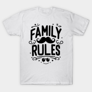 Family Rules T-Shirt