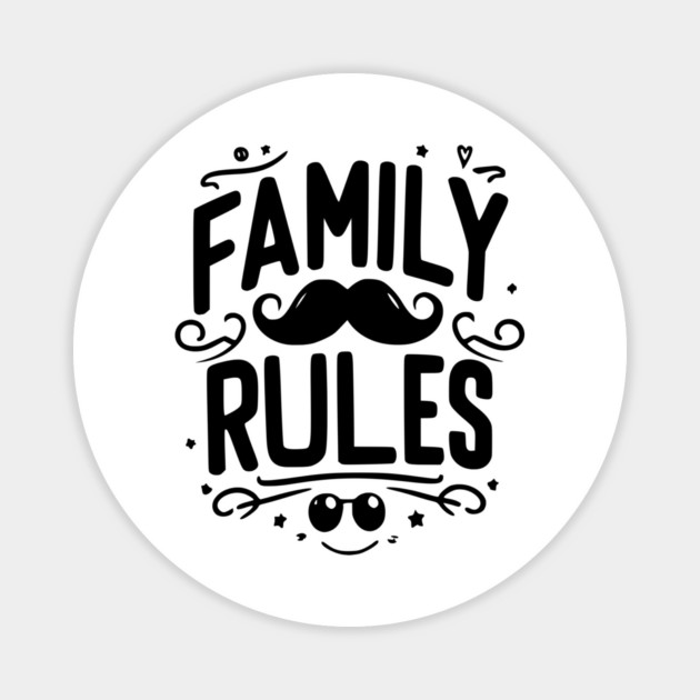 Family Rules Magnet by Frank Ring