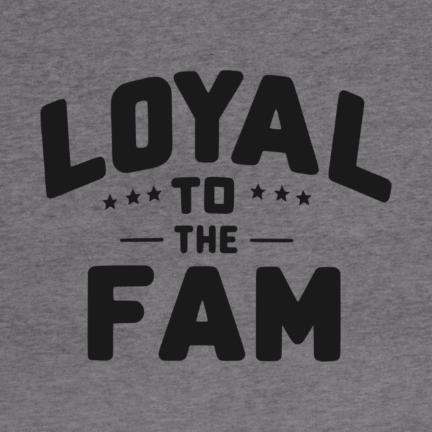 Loyal to the Fam by Frank Ring