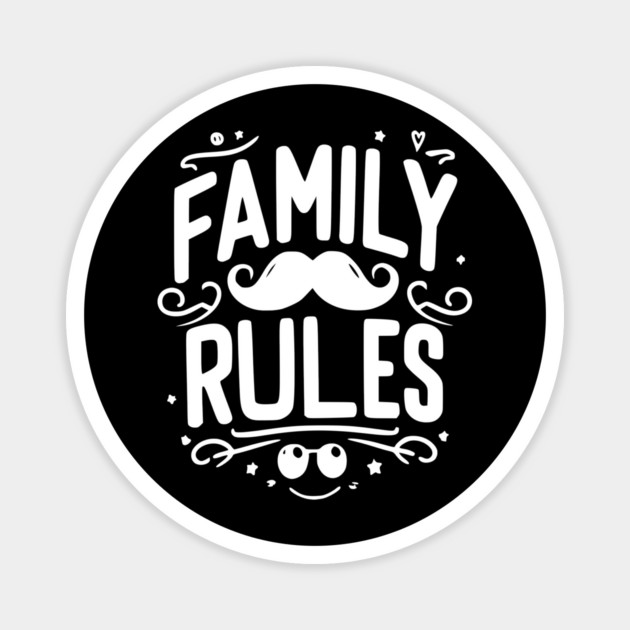 Family Rules Magnet by Frank Ring