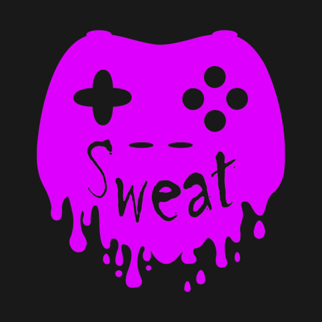Sweaty Gamer - Pink Sweat Gamer Design by gjsart
