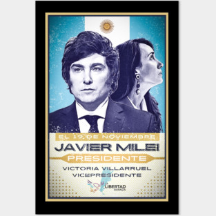 Javier Milei 2023 Presidential Campaign Poster Posters and Art
