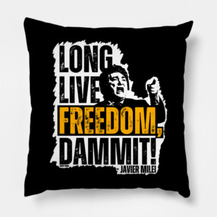 Javier Milei Long Live Freedom Dammit Splash Pillow