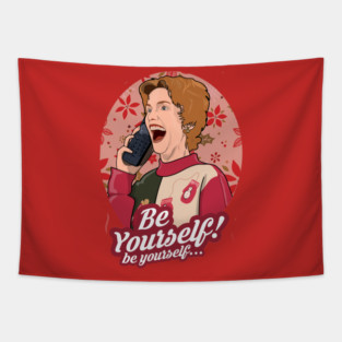 Be Yourself - Just Friends - Carol Tapestry