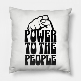 Power To the People Pillow