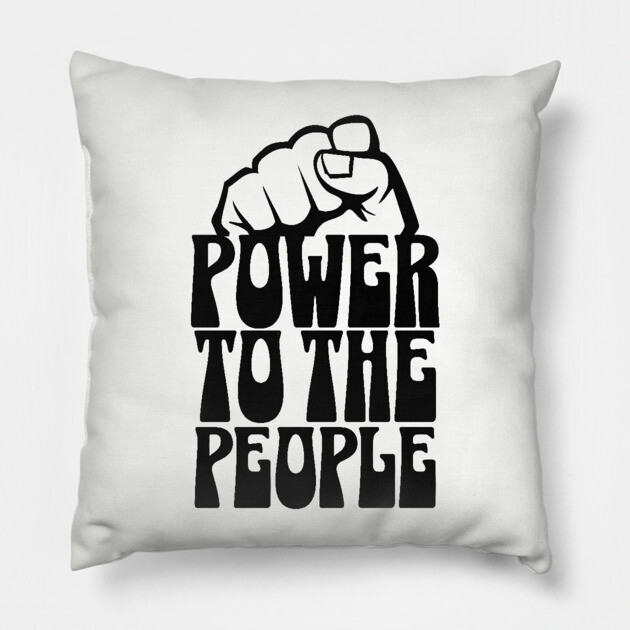 Power To the People Pillow by UrbanLifeApparel