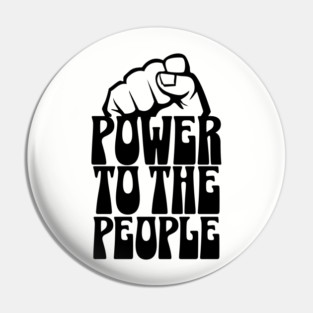 Power To the People Pin