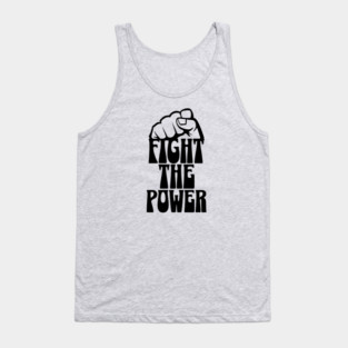 Fight The Power Tank Top