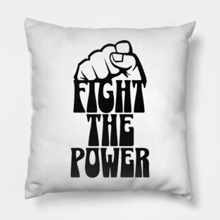 Fight The Power Pillow