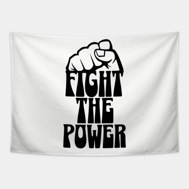 Fight The Power Tapestry by UrbanLifeApparel