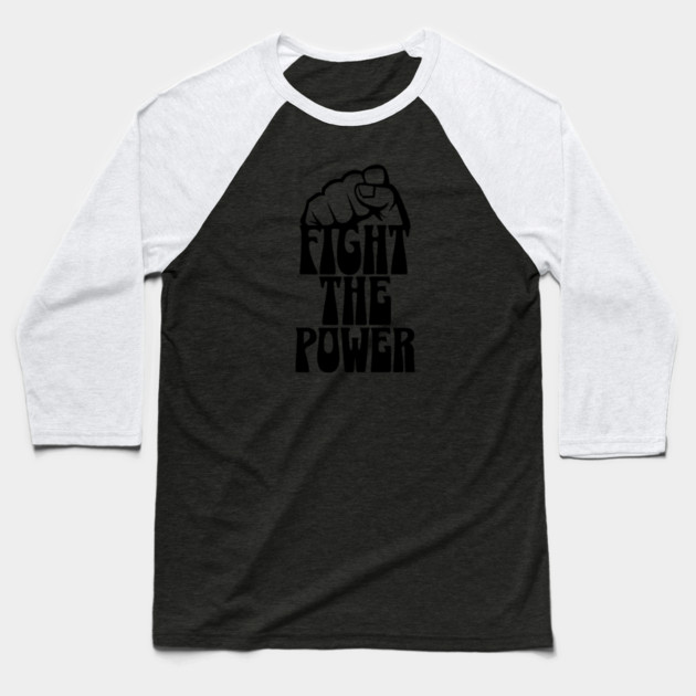 Fight The Power Baseball T-Shirt by UrbanLifeApparel