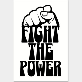 Fight The Power Posters and Art