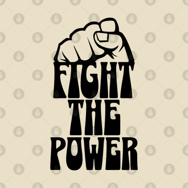 Fight The Power by UrbanLifeApparel