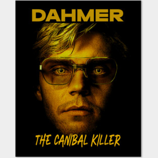 Jeffrey Dahmer The Canibal Killer Posters and Art