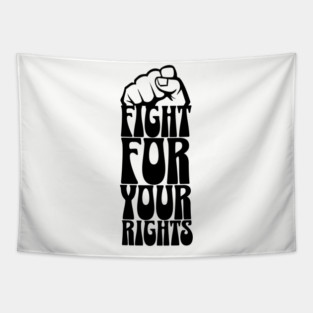 Fight For Your Rights Tapestry