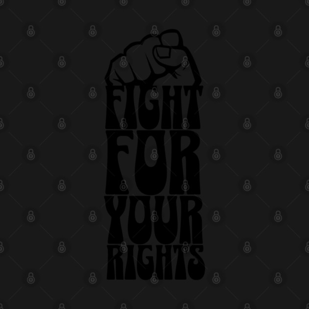 Fight For Your Rights by UrbanLifeApparel