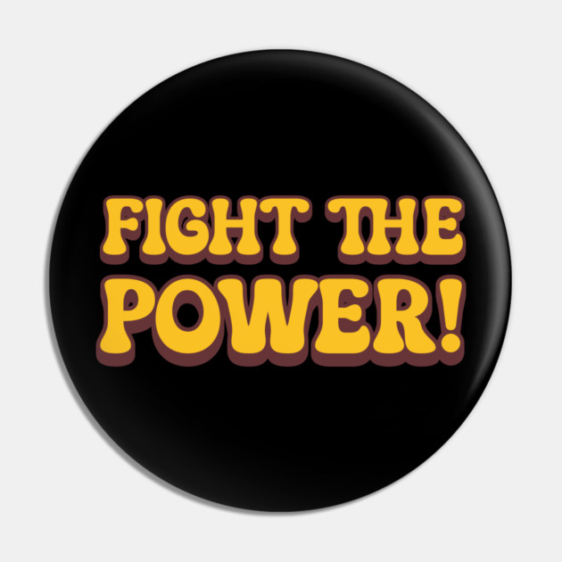 Fight The Power - Retro Pin by UrbanLifeApparel