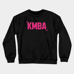 KMBA - Kiss my Black ASS Crewneck Sweatshirt