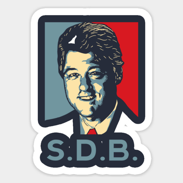 Bill Clinton Still Dicking Bimbos Sticker by dumbshirts