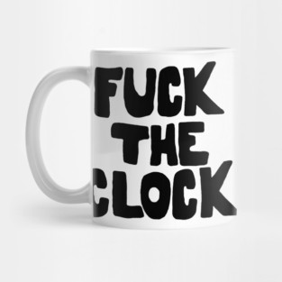 Patti Smith - Fuck The Clock Mug