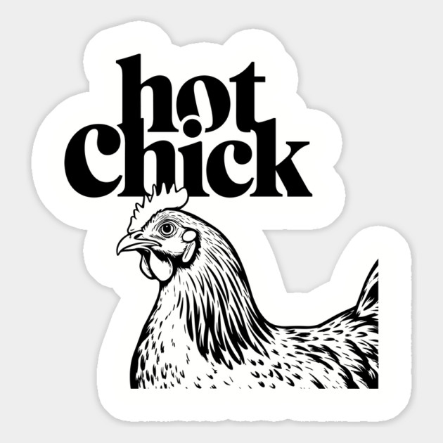 Animal Pun Hot Chick Sexy Girl Humor Magnet by Anticorporati