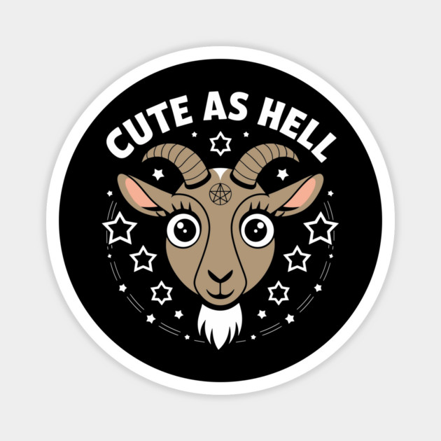 Cute as Hell Funny Hot Girl Sarcastic Pun Magnet by Anticorporati