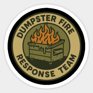 dumpster-fire-response-team Sticker