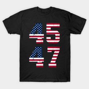Trump 2024 47th 45th president T-Shirt