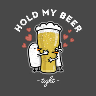 Hold my beer T-Shirt
