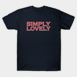 Simply Lovely - Max Verstappen T-Shirt