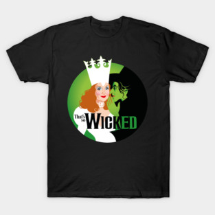 That's so Wicked T-Shirt
