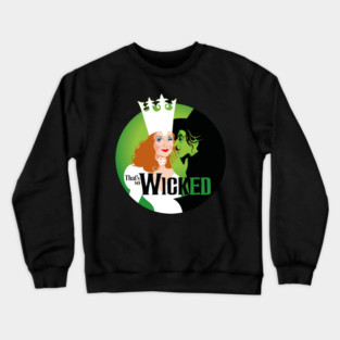 That's so Wicked Crewneck Sweatshirt