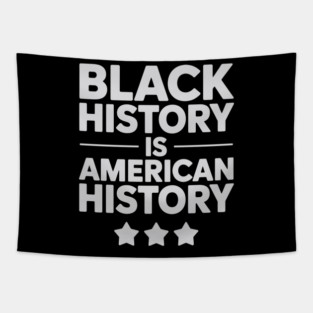 Black History Is American History Tapestry